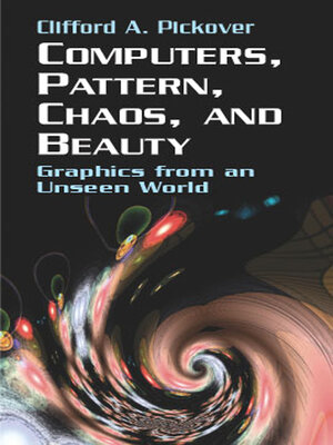 cover image of Computers, Pattern, Chaos and Beauty